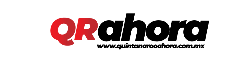 QR Ahora – Noticias de Cancún y Quintana Roo