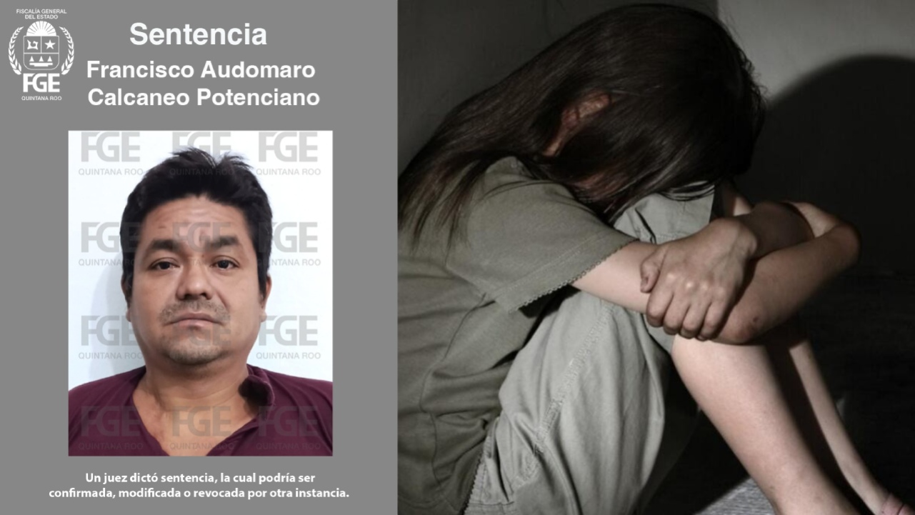 La Fiscalía General del Estado logró que un juez condenara a 50 años de prisión a un hombre por abuso sexual en agravio de una menor de cinco años, en Cancún.